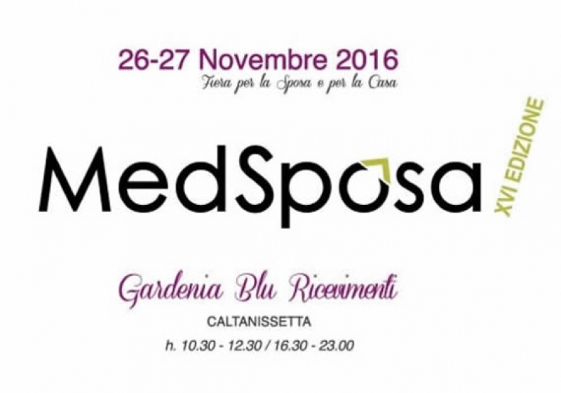 MedSposa 2016: 26 -27 Novembre 2016 Caltanissetta