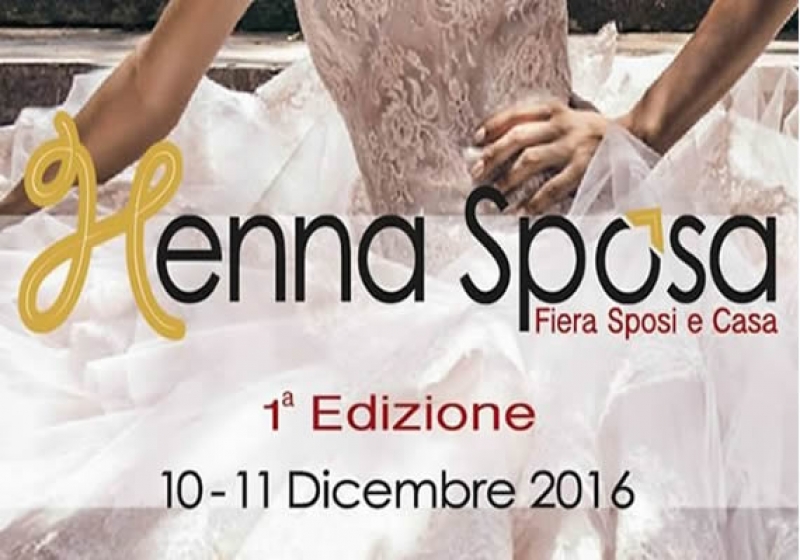 Enna Sposa: 10 e 11 Dicembre 2016 Enna